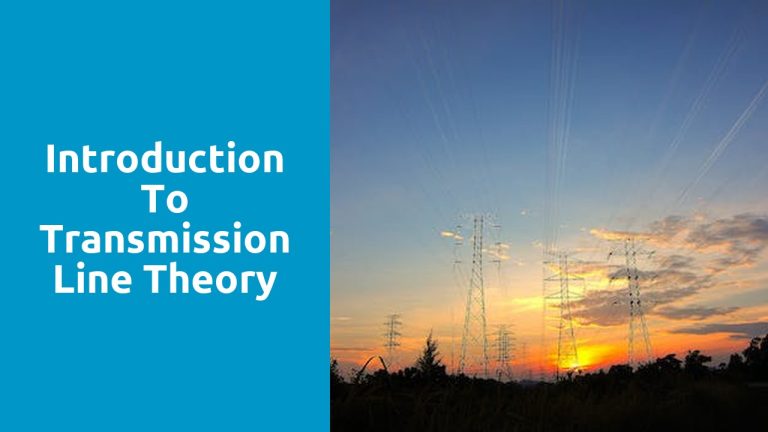 Line Teory Introduction to Transmission Line Theory | RF ENGINEER NETWORK